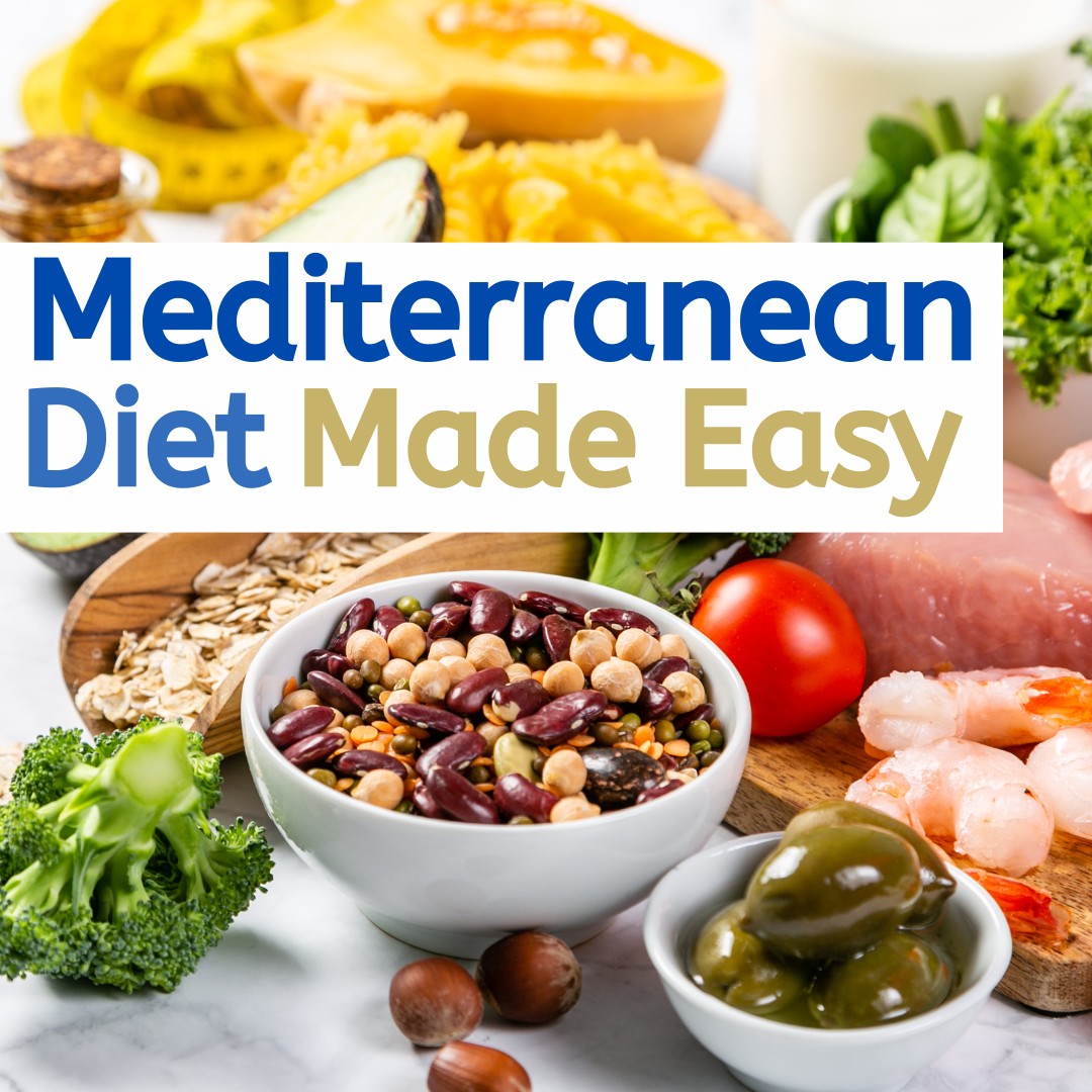 Mediterranean Diet Made Easy workshop
